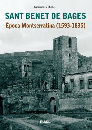 SANT BENET DE BAGES.EPOCA MONTSERRATINA 1593-1835 | 9788495695666 | SERRA I SELLARES, FRANCESC | Llibres.cat | Llibreria online en català | La Impossible Llibreters Barcelona