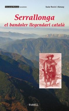 SERRALLONGA, EL BANDOLER LLEGENDARI CATALA | 9788495695680 | ROVIRO I ALEMNY, XAVIER | Llibres.cat | Llibreria online en català | La Impossible Llibreters Barcelona