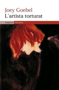 L'artista torturat | 9788497871914 | Goebel, Joey | Llibres.cat | Llibreria online en català | La Impossible Llibreters Barcelona