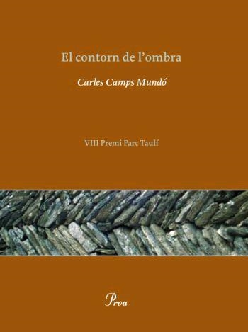 El contorn de l'ombra | 9788484379300 | Camps Mundó, Carles | Llibres.cat | Llibreria online en català | La Impossible Llibreters Barcelona