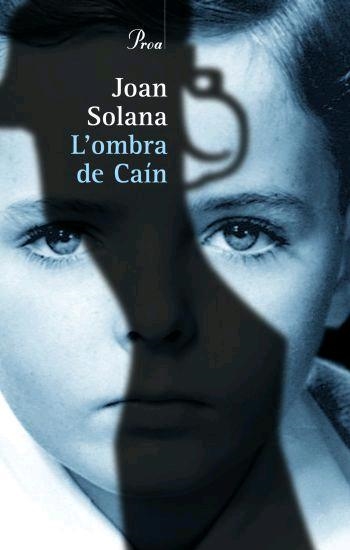 L'ombra de Caín | 9788484379003 | Solana,Joan | Llibres.cat | Llibreria online en català | La Impossible Llibreters Barcelona