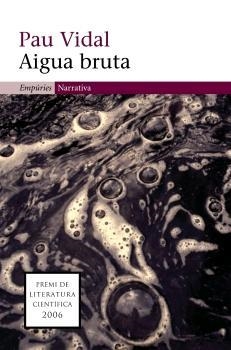 Aigua bruta | 9788497872263 | Vidal, Pau | Llibres.cat | Llibreria online en català | La Impossible Llibreters Barcelona