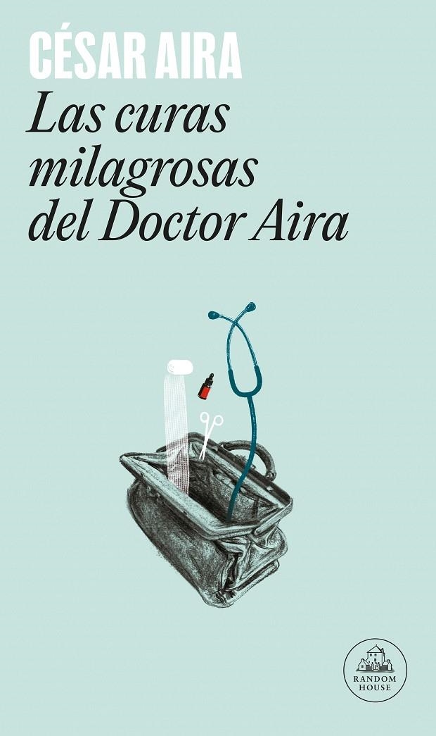 CURAS MILAGROSAS DEL DOCOTR AIRA, LAS | 9788439701545 | AIRA, CESAR | Llibres.cat | Llibreria online en català | La Impossible Llibreters Barcelona