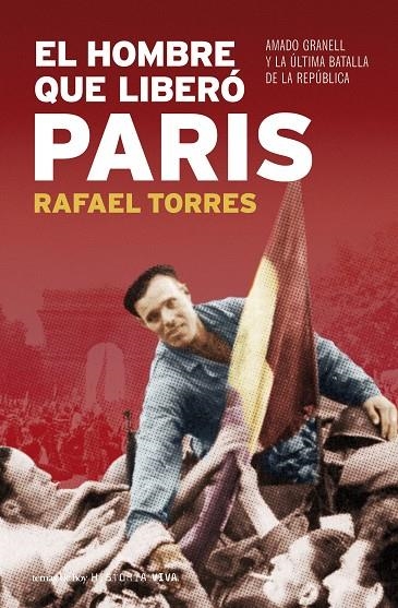 HOMBRE QUE LIBERO PARIS, EL | 9788484606130 | TORRES, RAFAEL | Llibres.cat | Llibreria online en català | La Impossible Llibreters Barcelona