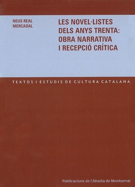 NOVEL.LISTES DELS ANYS TRENTA OBRA NARRATIVA I RECEPCIO CRIT | 9788484158523 | REAL MERCADAL, NEUS | Llibres.cat | Llibreria online en català | La Impossible Llibreters Barcelona