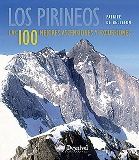 PIRINEOS, LOS LAS 100 MEJORES ASCENSIONES | 9788498290493 | DE BELLEFON, PATRICE | Llibres.cat | Llibreria online en català | La Impossible Llibreters Barcelona