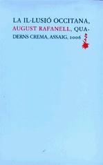 La il·lusió occitana (2 volums) | 9788477274469 | Rafanell, August | Llibres.cat | Llibreria online en català | La Impossible Llibreters Barcelona