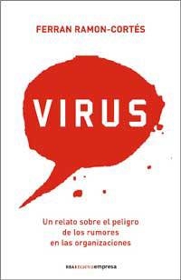 VIRUS.UN RELATO SOBRE EL PELIGRO DE LOS RUMORES EN LAS ORGAN | 9788478718849 | RAMON-CORTES, FERRAN | Llibres.cat | Llibreria online en català | La Impossible Llibreters Barcelona