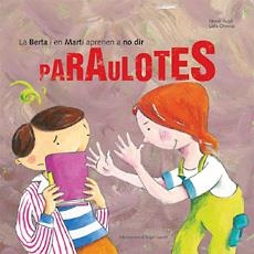 BERTA I EN MARTI APRENEN A NO DIR PARAULOTES | 9788483347522 | AUGE, MARIA | Llibres.cat | Llibreria online en català | La Impossible Llibreters Barcelona