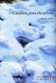 Catalina sota els arbres | 9788496608368 | Alfaro, Maruja | Llibres.cat | Llibreria online en català | La Impossible Llibreters Barcelona