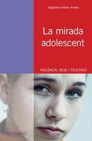 MIRADA ADOLESCENT, LA | 9788480635134 | ALBERO ANDRES, MAGDALENA | Llibres.cat | Llibreria online en català | La Impossible Llibreters Barcelona