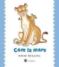 Com la mare | 9788478717811 | Melling, David | Llibres.cat | Llibreria online en català | La Impossible Llibreters Barcelona