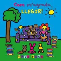 Com m'agrada llegir! | 9788478718931 | Parr, Todd | Llibres.cat | Llibreria online en català | La Impossible Llibreters Barcelona