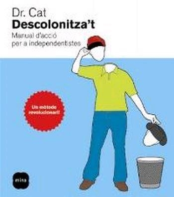 Descolonitza't | 9788496499591 | Cat, Dr. | Llibres.cat | Llibreria online en català | La Impossible Llibreters Barcelona