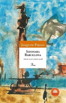 Sayonara Barcelona | 9788484379508 | Pijoan, Joaquim | Llibres.cat | Llibreria online en català | La Impossible Llibreters Barcelona