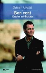 Bon vent. Escrits sol·licitats | 9788497912570 | Graset, Xavier | Llibres.cat | Llibreria online en català | La Impossible Llibreters Barcelona