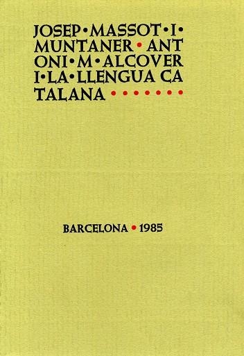 Antoni M. Alcover i la llengua catalana. | 9788472027459 | Massot i Muntaner, Josep | Llibres.cat | Llibreria online en català | La Impossible Llibreters Barcelona