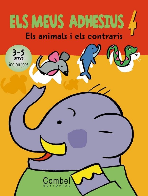 MEUS ADHESIUS 4 . ELS ANIMALS I ELS CONTRARIS, ELS | 9788498251920 | Llibres.cat | Llibreria online en català | La Impossible Llibreters Barcelona