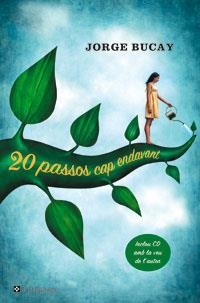 20 passos cap endavant | 9788478718863 | Bucay, Jorge | Llibres.cat | Llibreria online en català | La Impossible Llibreters Barcelona