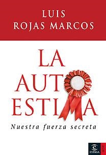 AUTOESTIMA, LA | 9788467024654 | ROJAS MARCOS, LUIS | Llibres.cat | Llibreria online en català | La Impossible Llibreters Barcelona