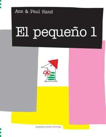 PEQUEÑO UNO, EL | 9788493481124 | RAND, ANN I PAUL | Llibres.cat | Llibreria online en català | La Impossible Llibreters Barcelona