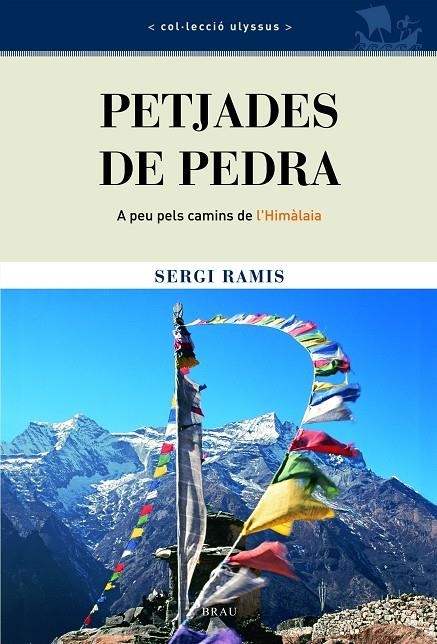 PETJADES DE PEDRA.A PEU PELS CAMINS DE L'HIMALAIA | 9788495946836 | RAMIS, SERGI | Llibres.cat | Llibreria online en català | La Impossible Llibreters Barcelona