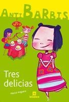 TRES DELICIAS | 9788424623760 | Mercè Anguera | Llibres.cat | Llibreria online en català | La Impossible Llibreters Barcelona