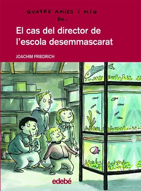 CAS DEL DIRECTOR DE L'ESCOLA DESEMMASCARAT, EL | 9788423678211 | FRIEDRICH, JOACHIM (1953- ) | Llibres.cat | Llibreria online en català | La Impossible Llibreters Barcelona