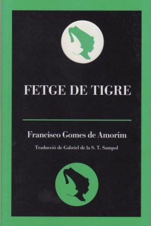 Fetge de tigre | 9788495232977 | Gomes de Amorim, Francisco | Llibres.cat | Llibreria online en català | La Impossible Llibreters Barcelona