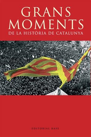 Grans moments de la història de Catalunya | 9788485031580 | Diversos autors | Llibres.cat | Llibreria online en català | La Impossible Llibreters Barcelona