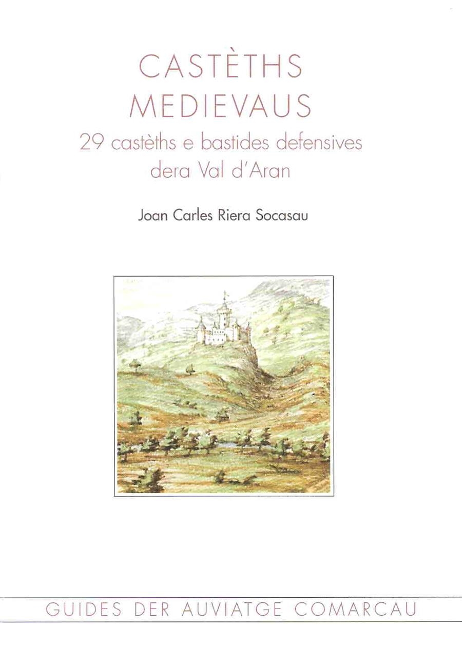 CASTETHS MEDIEVAU. 29 CASETHS E BASTIDES DERA VAL D'ARAN | 9788495946607 | RIERA SOCASAU, JOAN CARLES | Llibres.cat | Llibreria online en català | La Impossible Llibreters Barcelona