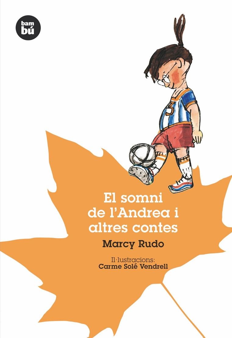 El somni de l'Andrea i altres contes | 9788493482695 | Rudo, Marcy | Llibres.cat | Llibreria online en català | La Impossible Llibreters Barcelona