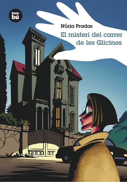 El misteri del carrer de les Glicines | 9788483430026 | Pradas i Andreu, Núria | Llibres.cat | Llibreria online en català | La Impossible Llibreters Barcelona