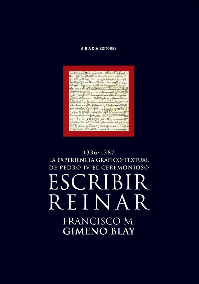 ESCRIBIR.REINAR (1336-1387) | 9788496258679 | GIMENO BLAY, FRANCISCO M. | Llibres.cat | Llibreria online en català | La Impossible Llibreters Barcelona