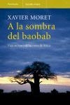 A LA SOMBRA DEL BAOBAB | 9788483077306 | MORET, XAVIER | Llibres.cat | Llibreria online en català | La Impossible Llibreters Barcelona