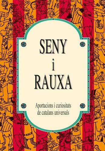 Seny i rauxa. Aportacions i curiositats de catalans universals | 9788489589865 | Diversos autors | Llibres.cat | Llibreria online en català | La Impossible Llibreters Barcelona