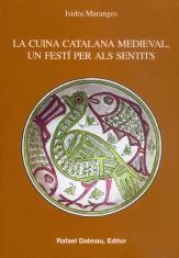 La cuina catalana medieval, un festí per als sentits | 9788423206889 | Marangues, Isidra | Llibres.cat | Llibreria online en català | La Impossible Llibreters Barcelona