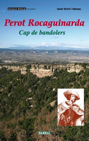 Perot Rocaguinarda. Cap de bandolers | 9788495695567 | Roviró i Alemany, Xavier | Llibres.cat | Llibreria online en català | La Impossible Llibreters Barcelona