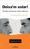 Deixa'm estar! Estratègies i propostes per a educar adolescents | 9788477051589 | Diversos autors | Llibres.cat | Llibreria online en català | La Impossible Llibreters Barcelona