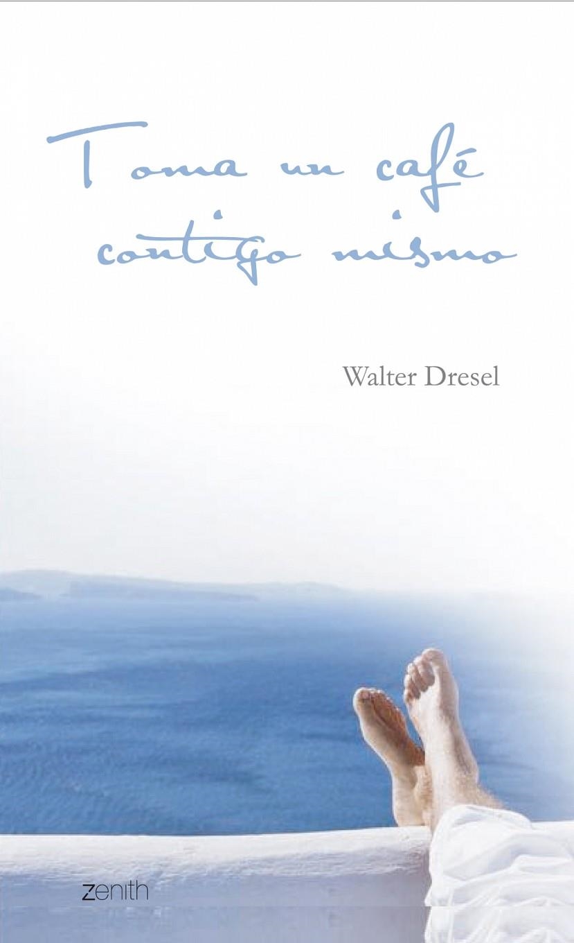 TOMA UN CAFÉ CONTIGO MISMO | 9788445080023 | DRESEL, WALTER | Llibres.cat | Llibreria online en català | La Impossible Llibreters Barcelona