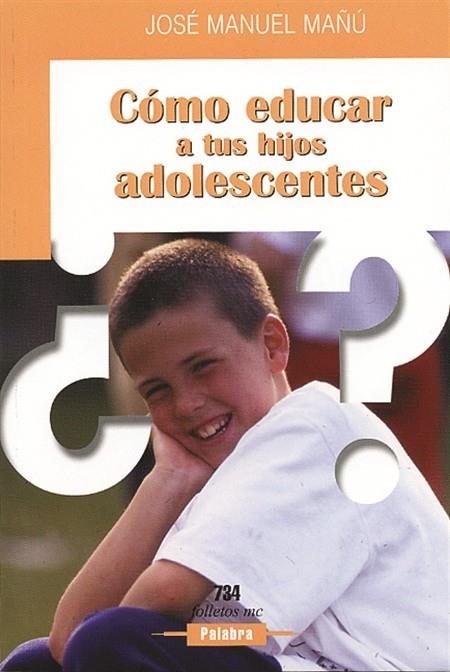 COMO EDUCAR A TUS HIJOS ADOLESCENTES | 9788482397139 | MAÑU, JOSE MANUEL | Llibres.cat | Llibreria online en català | La Impossible Llibreters Barcelona