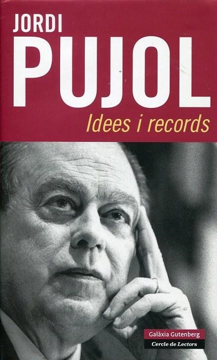 Idees i records | 9788481095999 | Pujol, Jordi | Llibres.cat | Llibreria online en català | La Impossible Llibreters Barcelona