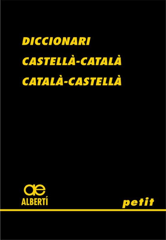 DICCIONARI ALBERTI PETIT CAST/CAT-CAT/CAST | 9788472460775 | Albertí, Santiago | Llibres.cat | Llibreria online en català | La Impossible Llibreters Barcelona