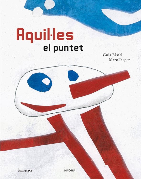 AQUIL.LES EL PUNTET | 9788493438005 | RISARI, GUIA; TAEGER, MARC | Llibres.cat | Llibreria online en català | La Impossible Llibreters Barcelona