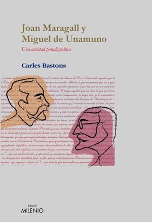 JOAN MARAGALL I MIGUEL DE UNAMUNO | 9788497431859 | BASTONS, CARLES | Llibres.cat | Llibreria online en català | La Impossible Llibreters Barcelona