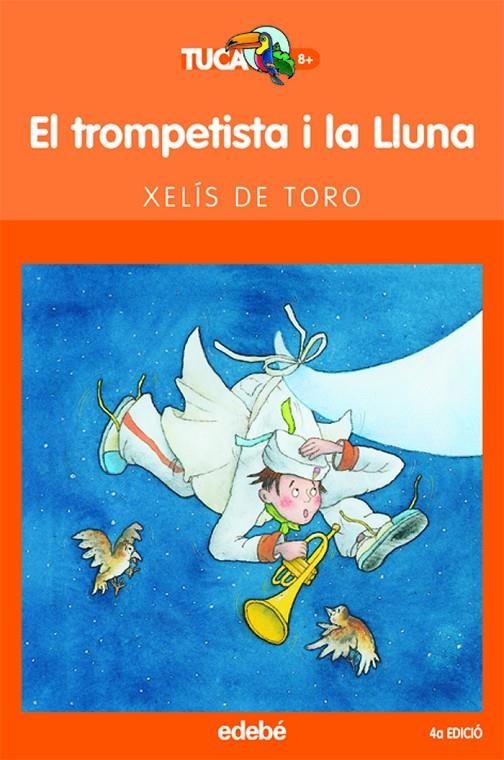 TROMPETISTA I LA LLUNA, EL | 9788423679133 | TORO, XELIS DE (1962- ) | Llibres.cat | Llibreria online en català | La Impossible Llibreters Barcelona