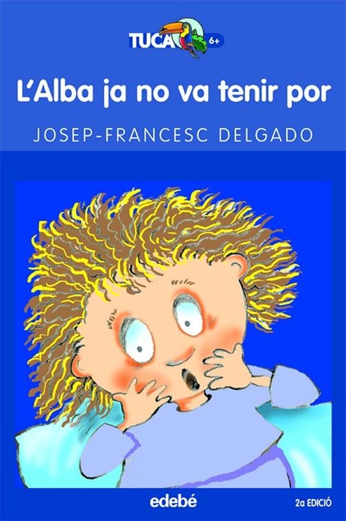 ALBA JA NO VA TENIR POR, L´ | 9788423678006 | DELGADO, JOSEP FRANCESC (1960- ) | Llibres.cat | Llibreria online en català | La Impossible Llibreters Barcelona