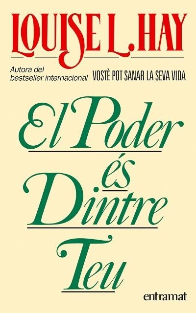 PODER ÉS DINTRE TEU, EL | 9788493475420 | HAY, LOUISE L. | Llibres.cat | Llibreria online en català | La Impossible Llibreters Barcelona