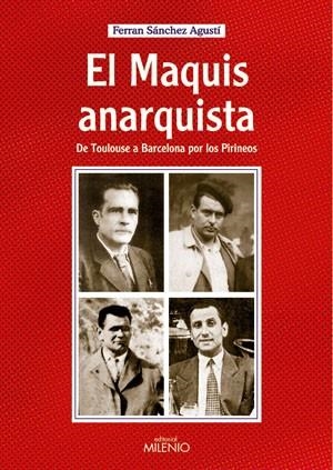 MAQUIS ANARQUISTA, EL | 9788497431743 | SANCHEZ AGUSTÍ, FERRAN | Llibres.cat | Llibreria online en català | La Impossible Llibreters Barcelona