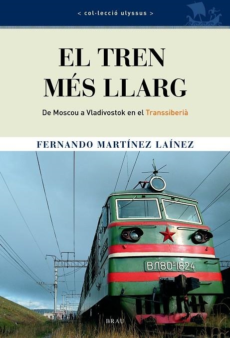 TREN MÉS LLARG, EL | 9788495946553 | MARTÍNEZ LAÍNEZ, FERNANDO | Llibres.cat | Llibreria online en català | La Impossible Llibreters Barcelona